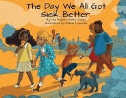 The Maher-Pendry Family - Day We All Got Better, Häftad
