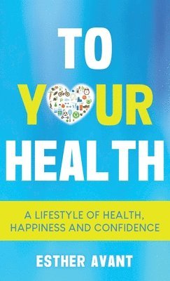 To Your Health 1