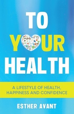 To Your Health 1