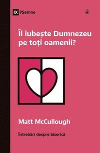 bokomslag Does God Love Everyone? / Îi iube?te Dumnezeu pe to?i oamenii?