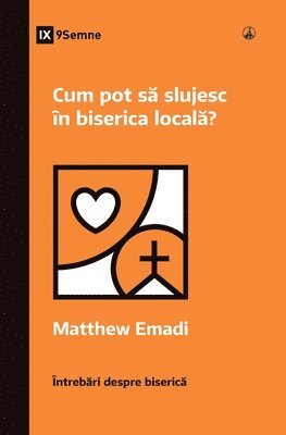 bokomslag How Can I Serve My Church? / Cum pot s&#259; slujesc n biserica local&#259;?