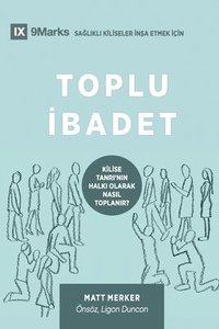 bokomslag Toplu &#304;badet (Corporate Worship) (Turkish)