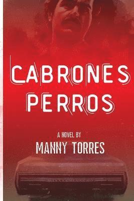 Manny Torres, Paige Johnson - Cabrones Perros, Häftad