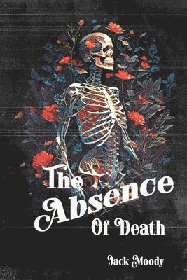 The Absence of Death 1