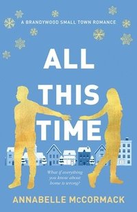 bokomslag All This Time: A Contemporary Romance Novel