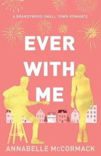 bokomslag Ever With Me: Special Edition Illustrated Cover