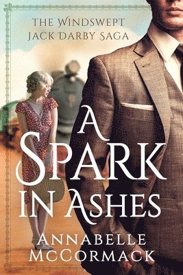 Annabelle McCormack - Spark in Ashes, Häftad