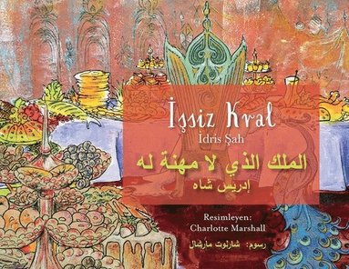 Idries Shah - İşsiz Kral, Häftad