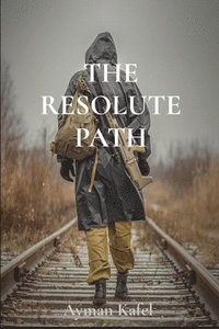 bokomslag The Resolute Path