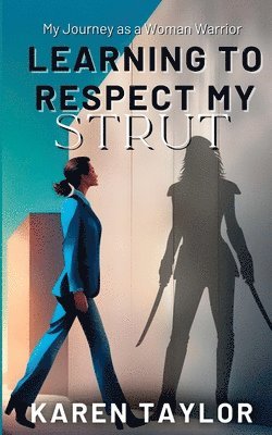 Learning to Respect My Strut 1