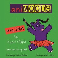 bokomslag Animoods: Halima la Hyper Hippo (Spanish)