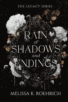 Rain of Shadows and Endings 1