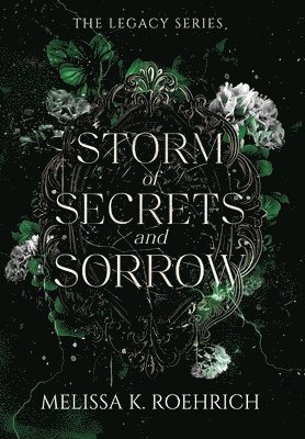 Melissa Roehrich - Storm of Secrets and Sorrow, Inbunden