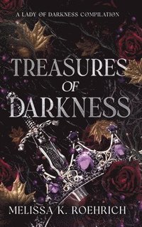 bokomslag Treasures of Darkness: A Lady of Darkness Compilation