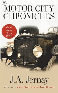 bokomslag The Motor City Chronicles