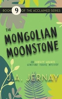 bokomslag The Mongolian Moonstone