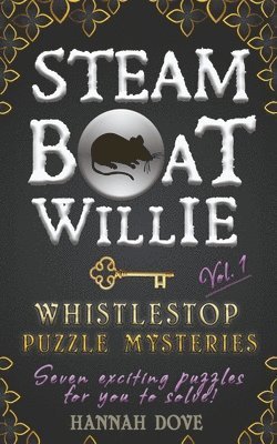 Steamboat Willie Whistlestop Puzzle Mysteries, Vol. 1