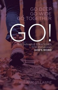 bokomslag GO! Sustainable Strategies for Engaging God's Word