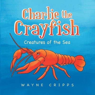 Charlie the Crayfish 1