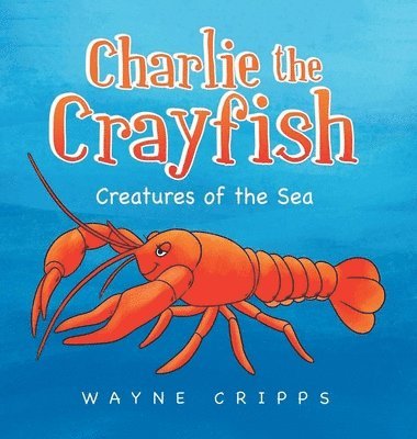 Charlie the Crayfish 1