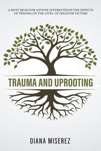 bokomslag Trauma and Uprooting