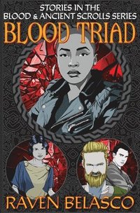 bokomslag Blood Triad: Stories in the Blood & Ancient Scrolls Series