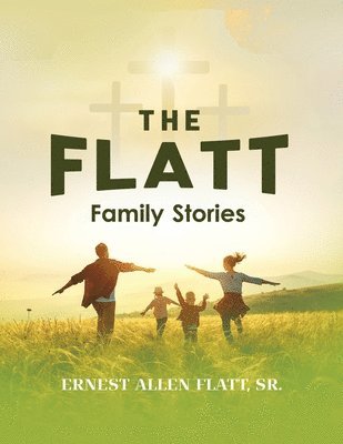 bokomslag The Flatt Family Stories