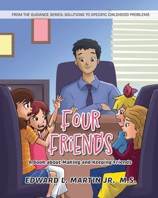 Edward L Martin M S Jr - Four Friends, Häftad