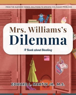Edward L Martin M S Jr - Mrs. Williams's Dilemma, Häftad