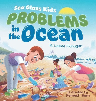 Sea Glass Kids - Problems in the Ocean 1