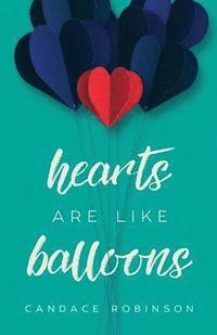 bokomslag Hearts Are Like Balloons