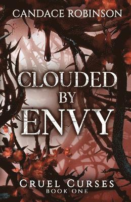 Candace Robinson - Clouded By Envy, Häftad