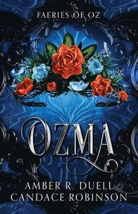 bokomslag Ozma (Faeries of Oz, 3)