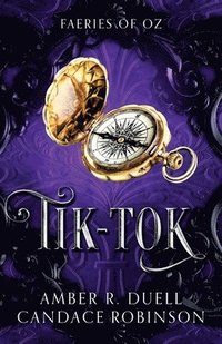 bokomslag Tik-Tok (Faeries of Oz, 4)