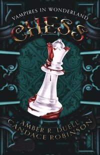 bokomslag Chess (Vampires in Wonderland, 2)