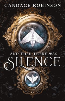 Candace Robinson - And Then There Was Silence, Häftad