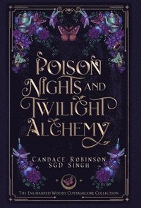 bokomslag Poison Nights & Twilight Alchemy