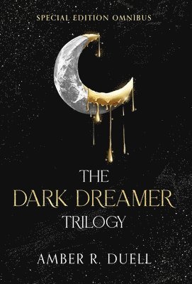 Amber R Duell, Amber R. Duell - Dark Dreamer Trilogy, Inbunden