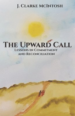 The Upward Call 1