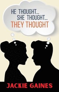 bokomslag He Thought...She Thought...They Thought
