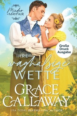 bokomslag Ihre waghalsige Wette (Große Druckausgabe)
