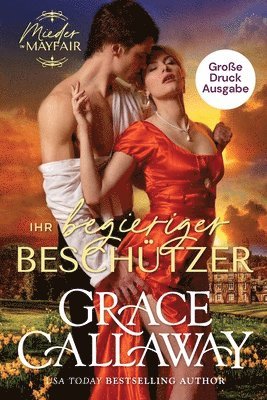 Grace Callaway - Ihr begieriger Beschützer (Große Druckausgabe), Häftad