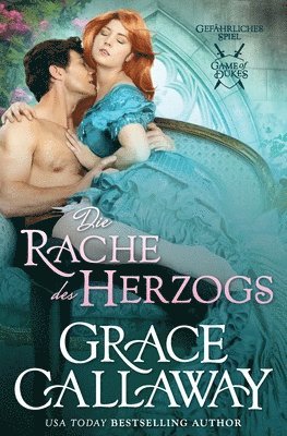 Grace Callaway - Regarding the Duke / Die Rache des Herzogs, Häftad