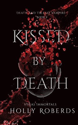 Kissed by Death 1