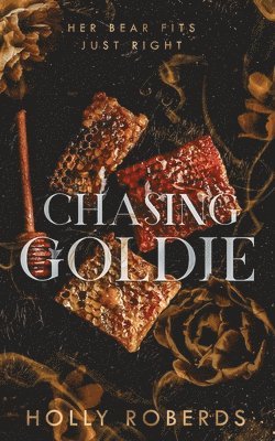 Holly Roberds - Chasing Goldie, Häftad