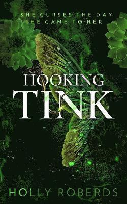 Holly Roberds - Hooking Tink, Häftad