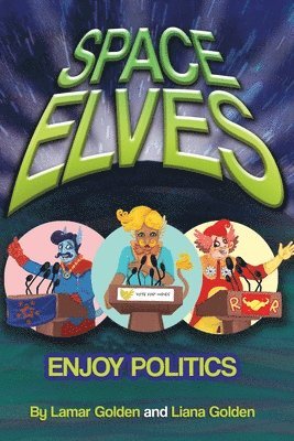 Space Elves Enjoy Politics 1