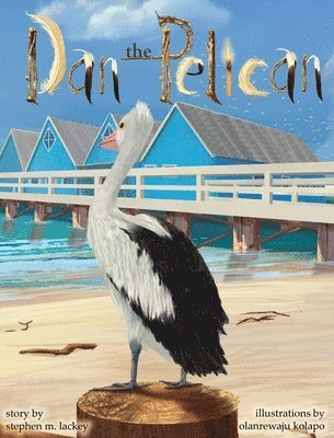 Dan the Pelican