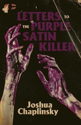 bokomslag Letters to the Purple Satin Killer