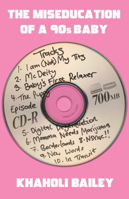 bokomslag Miseducation of a 90's Baby